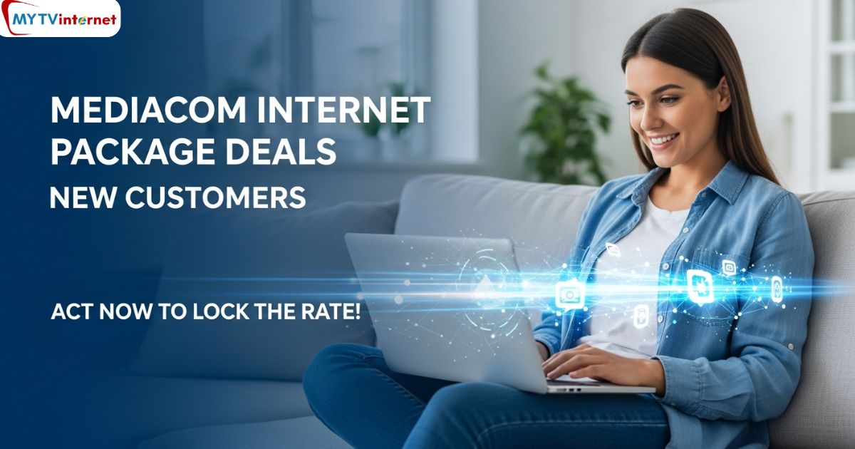 Mediacom Internet Package Deals for New Customers.